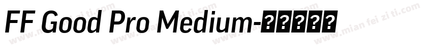 FF Good Pro Medium字体转换